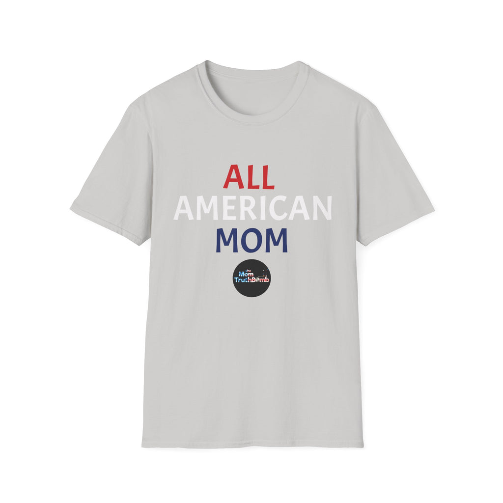 All American Mom - Unisex Softstyle T-Shirt
