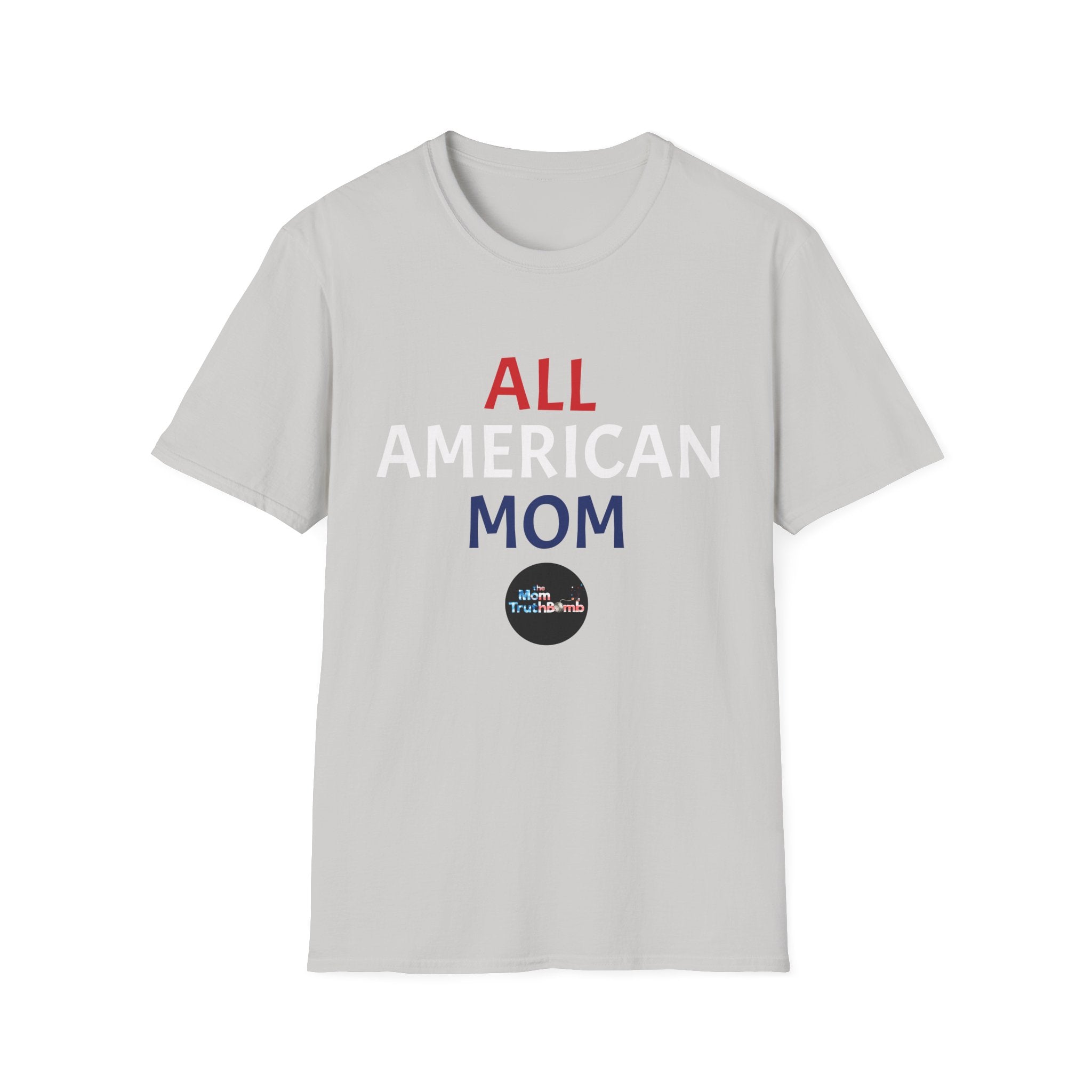 All American Mom - Unisex Softstyle T-Shirt
