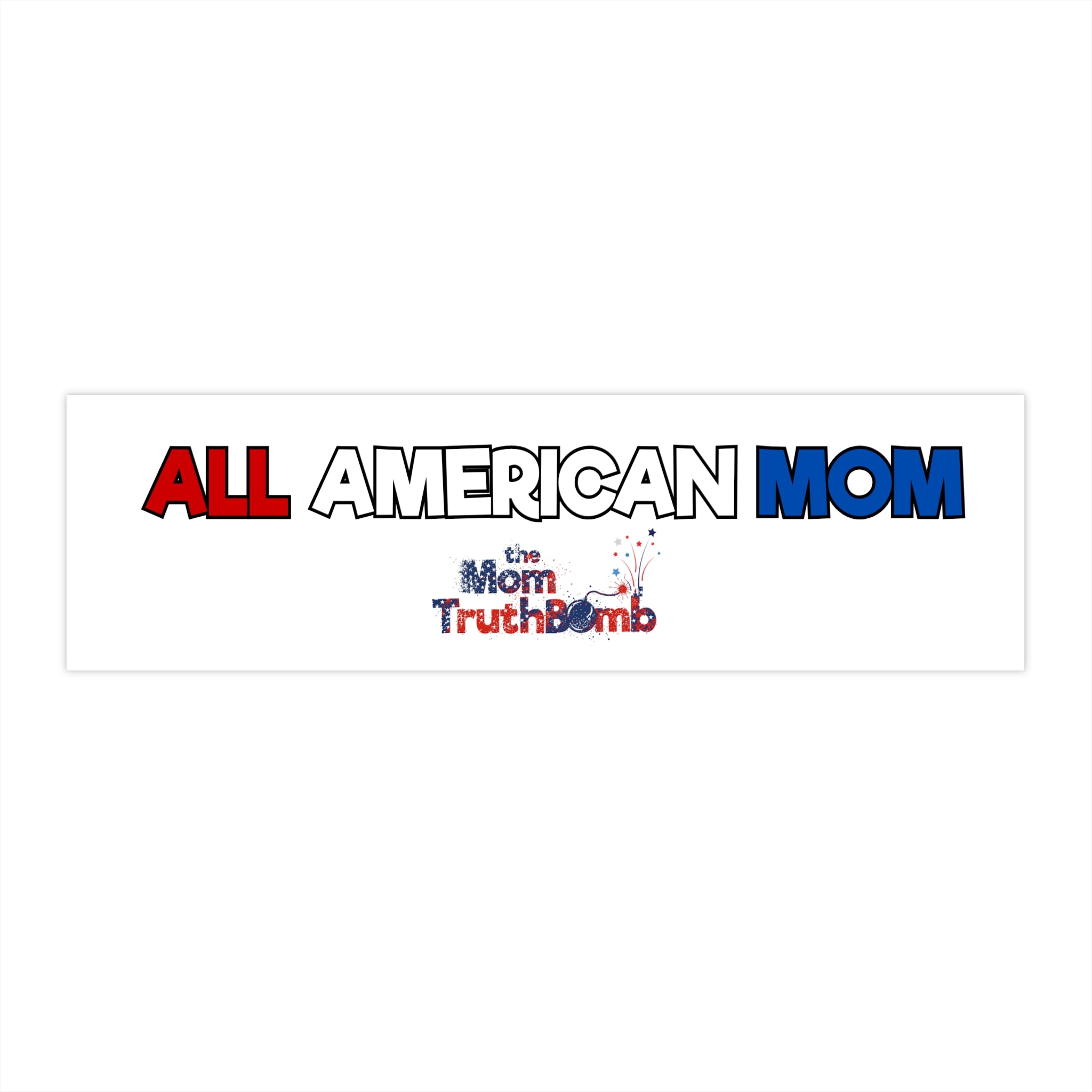 All American Mom Bumper Sticker
