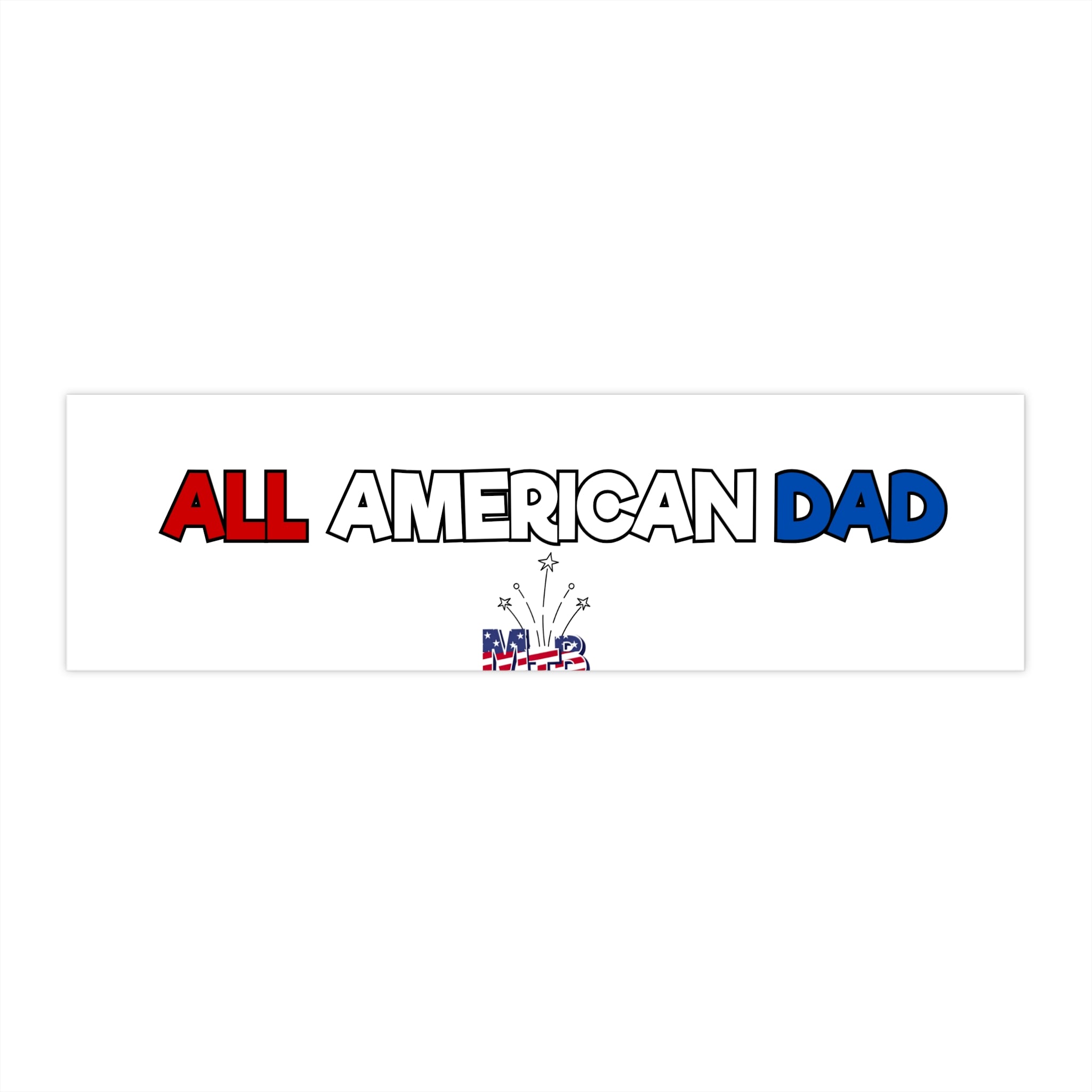 All American Dad Bumper Sticker