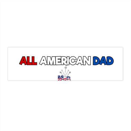 All American Dad Bumper Sticker