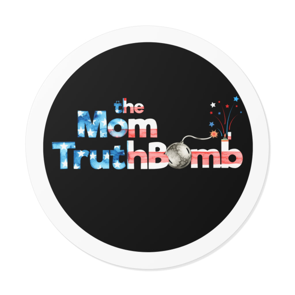 The Mom TruthBomb America 250 Round Vinyl Sticker