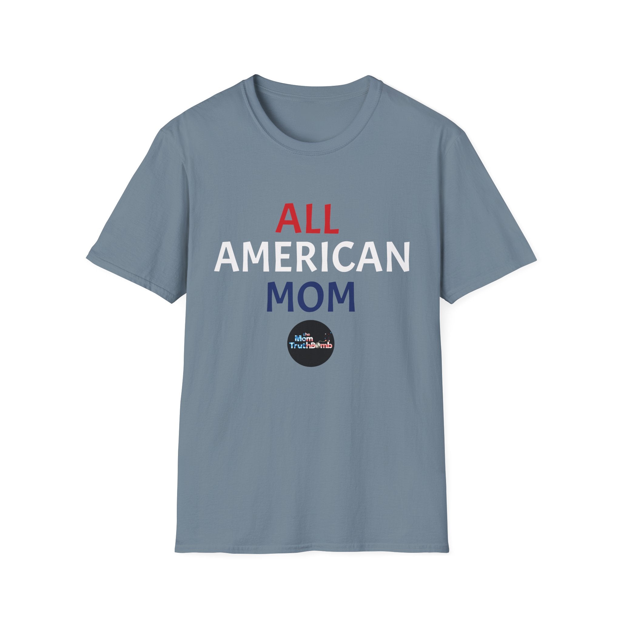 All American Mom - Unisex Softstyle T-Shirt